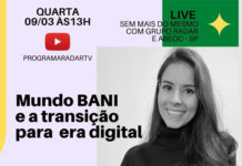Série de LIVES tem início nesta quarta com “Mundo BANI e a transição para a era digital”