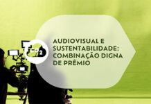 Audiovisual e sustentabilidade: uma combinação que merece prêmio
